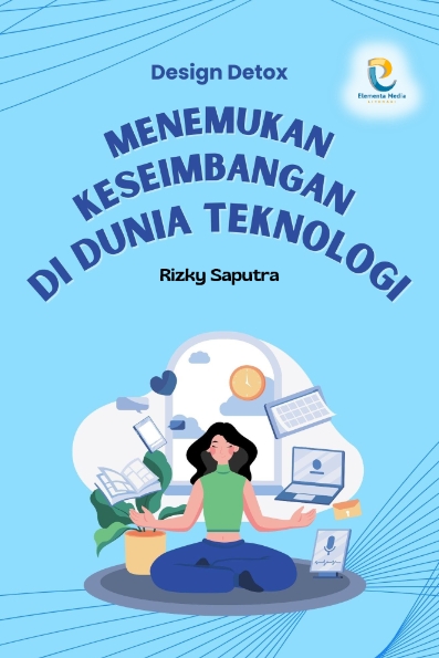 Digital Detox: Menemukan Keseimbangan di Dunia Teknologi